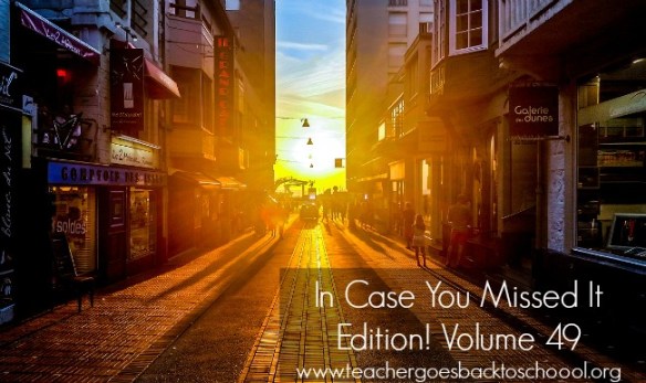 in case you missed it vol 49